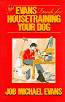 The Evans Guide To Housetraining Your Dog