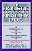 The Holistic Guide For A Healthy Dog