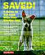 Saved! A Guide To Success With Your Shelter Dog